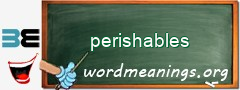 WordMeaning blackboard for perishables